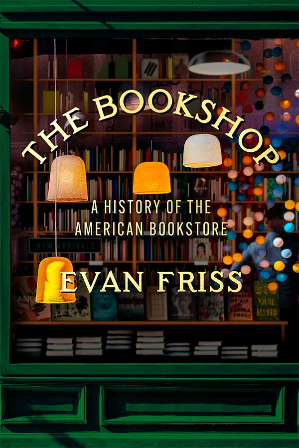 The Bookshop: A History of the American Bookstore